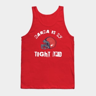 Karma is my tight end Tank Top